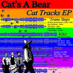 Cat's A Bear / Cat Tracks EP
